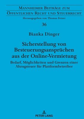 Bianka Dinger, Thomas Fetzer - Sicherstellung von Besteuerungsanspruechen aus der Online-Vermietung, Inbunden