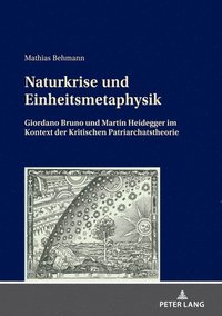 bokomslag Naturkrise und Einheitsmetaphysik