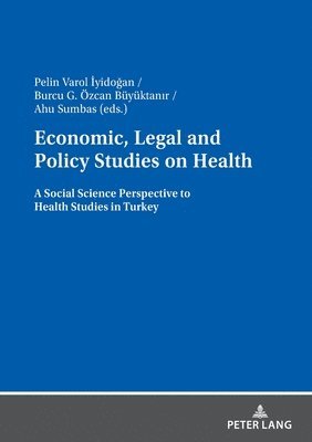 Economic, Legal and Policy Studies on Health 1