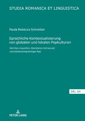 Paula Rebecca Schreiber, Manuela Caterina Moroni - Sprachliche Kontextualisierung von globalen und lokalen Popkulturen, Inbunden