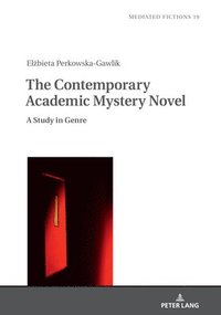 bokomslag The Contemporary Academic Mystery Novel