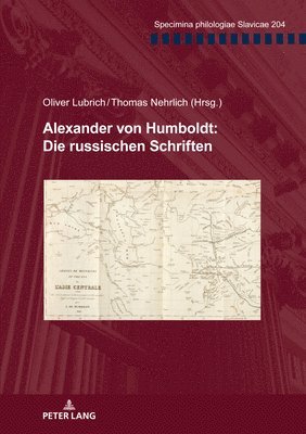 Alexander Von Humboldt: Die Russischen Schriften 1