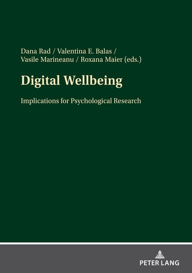 Dana Rad, Valentina Emilia Balas, Vasile Doru Marineanu, Roxana Maier - Digital Wellbeing, Häftad