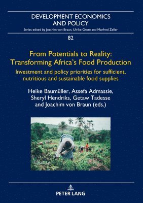 bokomslag From Potentials to Reality: Transforming Africa's Food Production