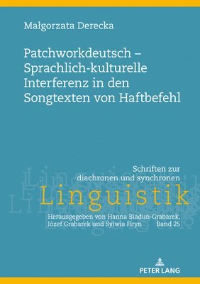 bokomslag Patchworkdeutsch - Sprachlich-kulturelle Interferenz in den Songtexten von Haftbefehl