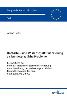 bokomslag Hochschul- und Wissenschaftsfinanzierung als bundesstaatliche Probleme