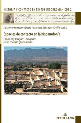 Martina Schrader-Kniffki, Julia Montemayor Gracia - Espacios de Contacto En La Hispanofonía, Inbunden