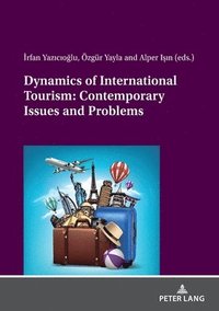 bokomslag Dynamics of International Tourism: Contemporary Issues and Problems