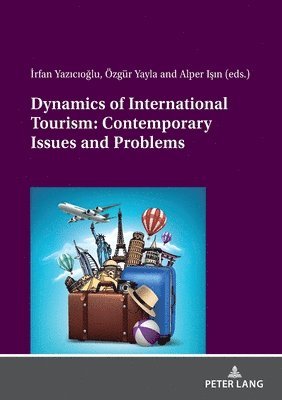 Dynamics of International Tourism: Contemporary Issues and Problems 1