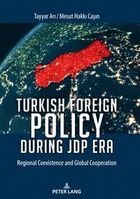 bokomslag Turkish Foreign Policy during JDP Era