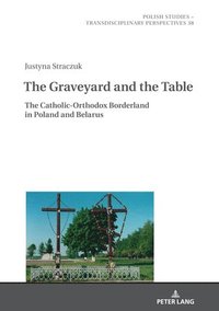 bokomslag The Graveyard and the Table