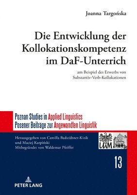 Die Entwicklung der Kollokationskompetenz im DaF-Unterricht 1