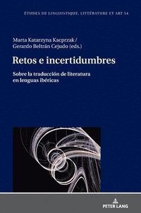 bokomslag Retos E Incertidumbres: Sobre La Traducción de Literatura En Lenguas Ibéricas