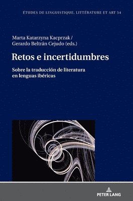 bokomslag Retos E Incertidumbres: Sobre La Traducción de Literatura En Lenguas Ibéricas