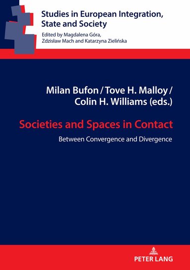 Milan Bufon, Tove H. Malloy, Colin Williams - Societies and Spaces in Contact, Inbunden