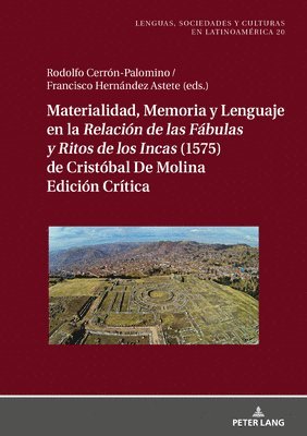 bokomslag Materialidad, memoria y lenguaje en la Relacin de las Fbulas y Ritos de los Incas (1575) de Cristbal de Molina