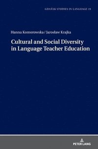 bokomslag Cultural and Social Diversity in Language Teacher Education