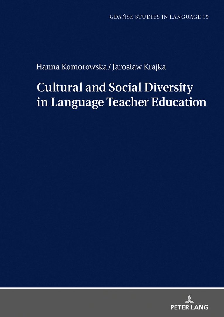 Hanna Komorowska, Jarosław Krajka, Jaroslaw Krajka, Danuta Stanulewicz - Cultural and Social Diversity in Language Teacher Education, Inbunden