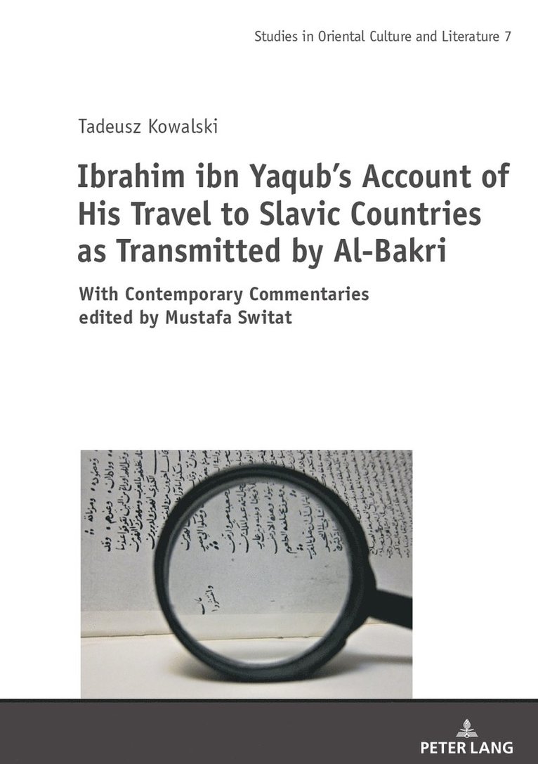 Ibrahim ibn Yaqubs Account of His Travel to Slavic Countries as Transmitted by Al-Bakri 1