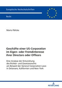 bokomslag Geschaefte einer US-Corporation im Eigen- oder Fremdinteresse ihrer Directors oder Officers