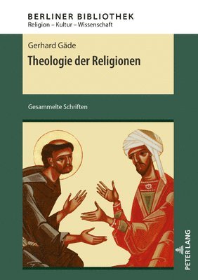 Gerhard Gäde, Thomas Brose - Theologie der Religionen, Inbunden
