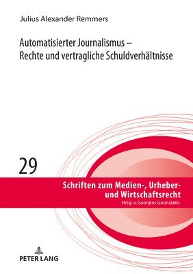 bokomslag Automatisierter Journalismus - Rechte und vertragliche Schuldverhaeltnisse