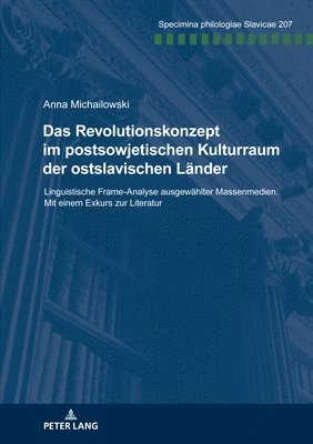 Das Revolutionskonzept im postsowjetischen Kulturraum der ostslavischen Laender 1