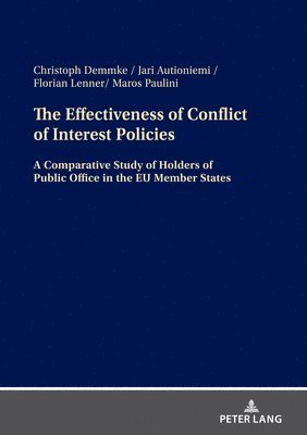 Christoph Demmke, Jari Autioniemi, Florian Lenner, Maros Paulini - Effectiveness of Conflict of Interest Policies, Inbunden