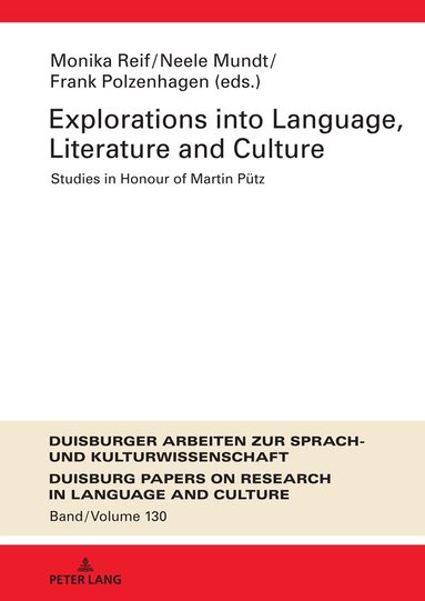 Monika Reif, Neele Mundt, Frank Polzenhagen - Explorations into Language, Literature and Culture, Inbunden