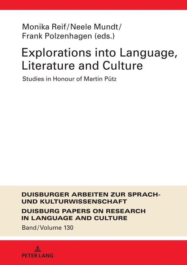 Monika Reif, Neele Mundt, Frank Polzenhagen - Explorations into Language, Literature and Culture, Inbunden