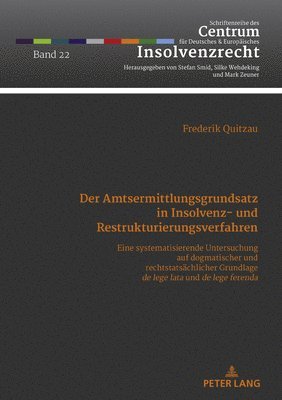 bokomslag Der Amtsermittlungsgrundsatz in Insolvenz- und Restrukturierungsverfahren