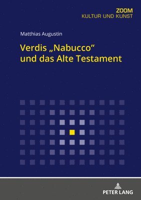 Verdis &quot;Nabucco&quot; und das Alte Testament 1