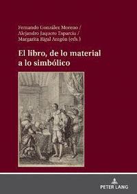 bokomslag El libro, de lo material a lo simblico