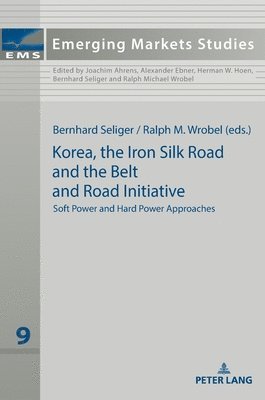 Korea, the Iron Silk Road and the Belt and Road Initiative 1