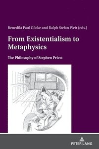 bokomslag From Existentialism to Metaphysics