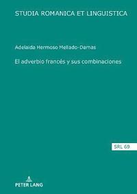 bokomslag El Adverbio Francés Y Sus Combinaciones