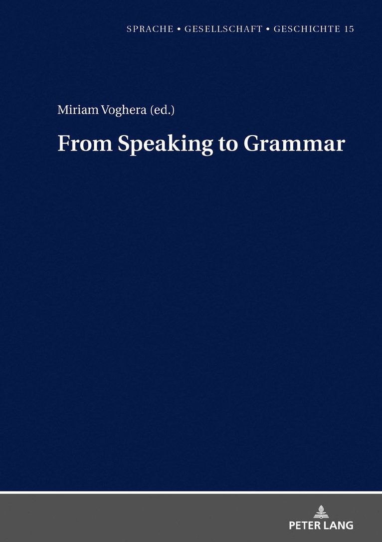 Miriam Voghera, Margarita Borreguero - From Speaking to Grammar, Inbunden