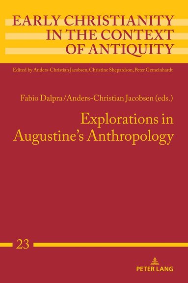 Fabio Dalpra, Anders-Christian Jacobsen - Explorations in Augustine's Anthropology, Inbunden