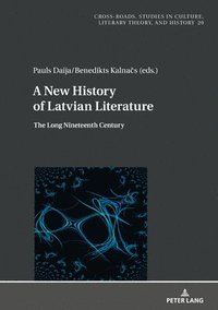 bokomslag A New History of Latvian Literature