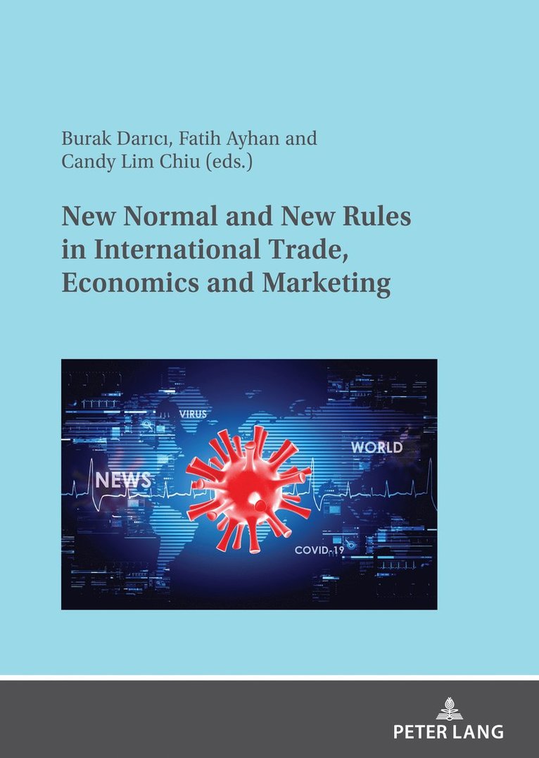 New Normal and New Rules in International Trade, Economics and Marketing