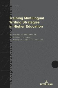 bokomslag Training Multilingual Writing Strategies in Higher Education