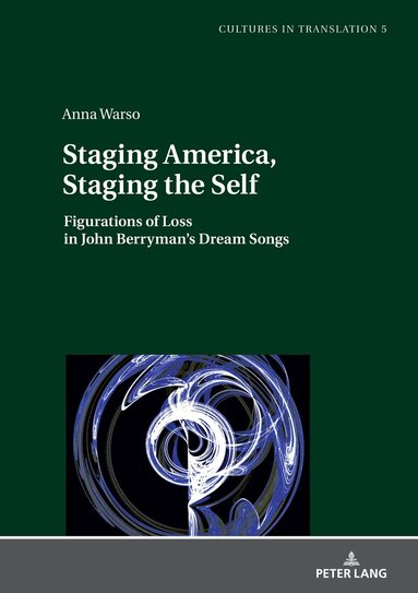 Anna Warso - Staging America, Staging the Self, Inbunden