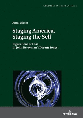 bokomslag Staging America, Staging the Self