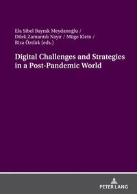 bokomslag Digital Challenges and Strategies in a Post-Pandemic World