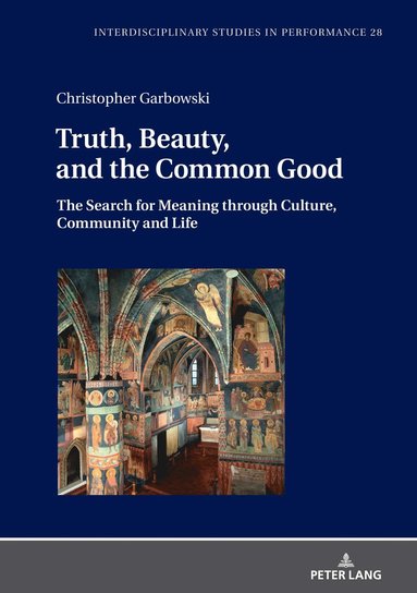 bokomslag Truth, Beauty, and the Common Good