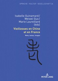 bokomslag Vieillesses en Chine et en France
