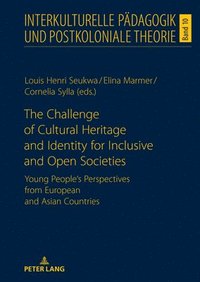 bokomslag The Challenge of Cultural Heritage and Identity for Inclusive and Open Societies