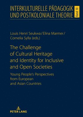 The Challenge of Cultural Heritage and Identity for Inclusive and Open Societies 1