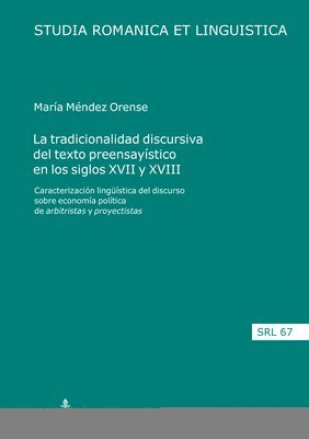 María Méndez Orense, Araceli López Serena - Tradicionalidad Discursiva del Texto Preensayístico En Los Siglos XVII Y XVIII, Inbunden