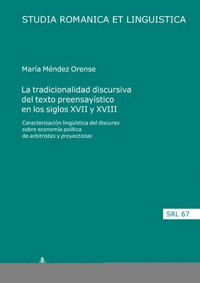 bokomslag La tradicionalidad discursiva del texto preensaystico en los siglos XVII y XVIII